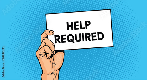 Hand is raised holding a white sign with the words HELP REQUIRED against a vibrant blue polka dot background for an urgent situation.