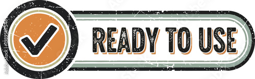 Ready to use sign with checkmark on for approved or confirmed status