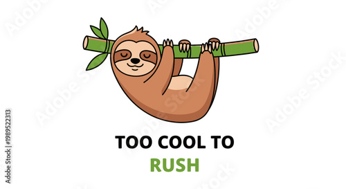 A cute cartoon sloth hangs onto a bamboo stalk with playful text