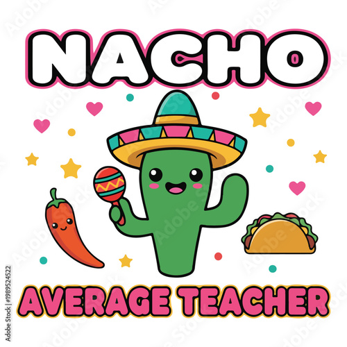 Nacho Average Teacher Cactus Graphic