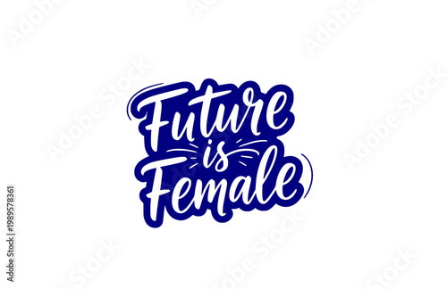 Future is Female Lettering Phrase Silhouette. Black Vector Silhouette Stylish Typography for Feminist Poster and T-shirt Design.