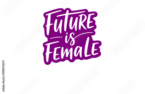 Future is Female Lettering Phrase Silhouette. Black Vector Silhouette Stylish Typography for Feminist Poster and T-shirt Design.