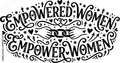 Typographic vector of empowered women empower women with decorative swirls and hearts