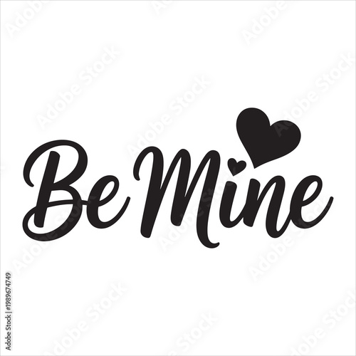 Be Mine Valentine's Day