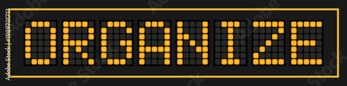 Orange color led banner in word organize on black background
