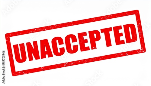 UNACCEPTED Stamp – Rejection & Disapproval Symbol