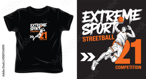 Extreme sport streetball 21 competition typography t-shirt design, basketball player in action with ball vector illustration.