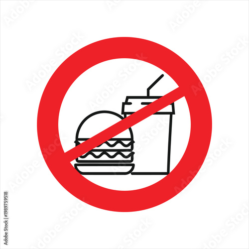 Prohibition sign depicting a burger and a soda cup displays a clear warning against consuming food and drinks in this specific area.