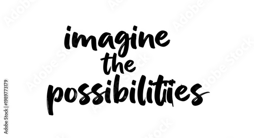 Inspirational motivational quote imagine the possibilities in a simple yet powerful typographic design for creative projects and presentations