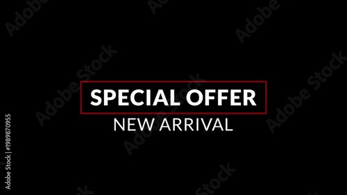 Kinetic typography with SPECIAL OFFER and NEW ARRIVAL sliding and scaling on clean background. smooth loop for ads. special offer, new arrival, sale promo, retail marketing, product launch