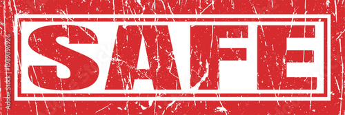 Safe text in red and white grunge rectangle stamp over scratched red background.