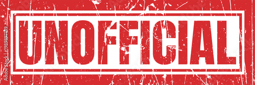 Unofficial stamp grunge texture red background not official authentic unverified non-validated.