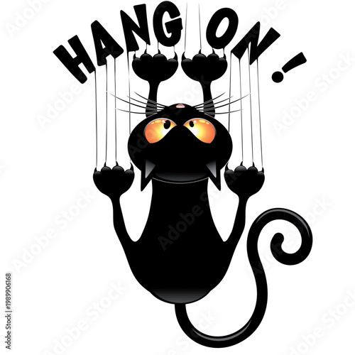 'HANG ON' Text Funny Black Cat Meme Hanging on Vector illustration isolated on White EPS file
