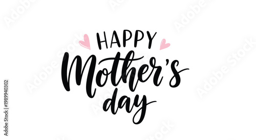 Fotografija Elegant hand lettered 'happy mother's day' calligraphy design for celebrations a