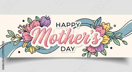 A colorful Happy Mother's Day banner with flowers and a blue ribbon on a white background for celebrating mothers and motherhood