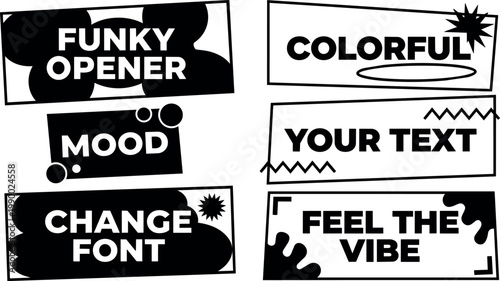 Black and white funky opener mood change font colorful your text feel the vibe vector art