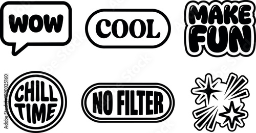 Black and white speech bubble text wow cool make fun chill time no filter with star bursts vector art
