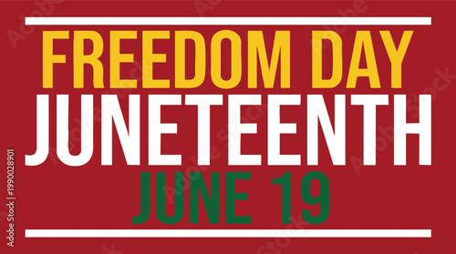 Juneteenth Freedom Day announcement graphic featuring bold text and Pan-African colors to celebrate the historic emancipation holiday on June 19th.