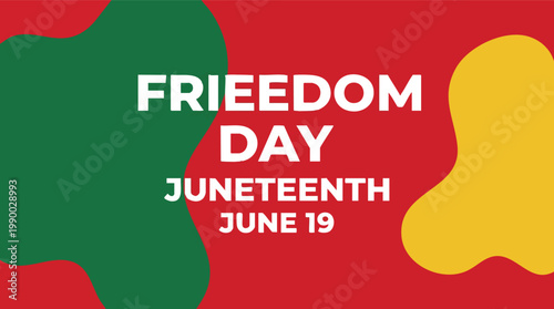 Juneteenth Freedom Day celebration graphic featuring white typography on a vibrant red, green, and yellow background to honor June 19.
