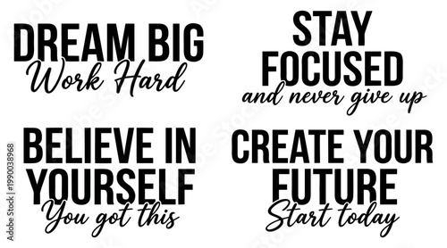 Empowering vector graphic illustration featuring four distinct inspirational quotes promoting motivation, hard work, self-belief, and future creation for positive thinking.