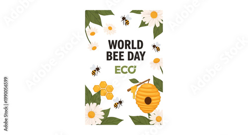 Illustrated World Bee Day design with daisies and bees surrounding a honeycomb and hive, presented against a clean white backdrop with a flat lay composition and conveying a positive