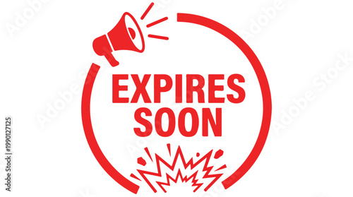 Expires Soon Warning Label with Megaphone and Fireworks, Bold Red Flat Design Vector Illustration