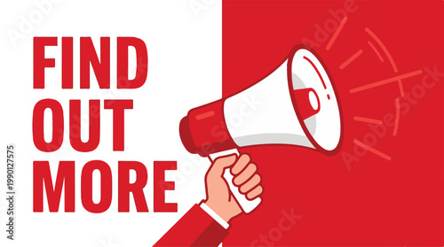 Hand holding white megaphone with red background, find out more announcement vector illustration