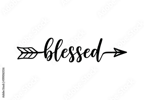 Blessed Word with Arrow Calligraphy - Inspirational Hand-Lettered Quote Vector Design for Vinyl Cutting and Farmhouse Decor