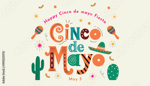 Vibrant cinco de mayo lettering background with sombrero cactus and maracas for fiesta celebrations