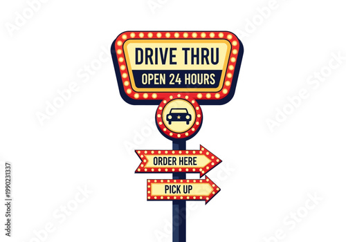 Drive Thru Open 24 Hours Vector Sign with Order and Pick Up Arrows