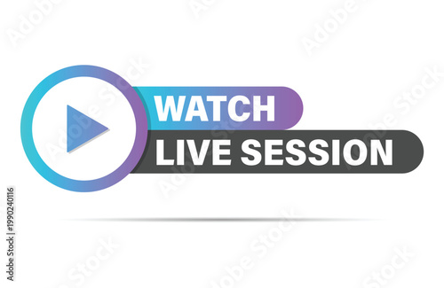 watch live session bright label flat design for digital broadcast