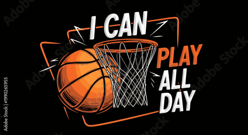 Energetic basketball hoop graphic with the I Can Play All Day slogan.