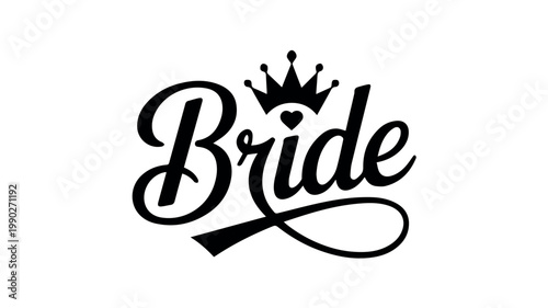 A elegant black calligraphic design featuring the word "Bride" adorned with a decorative crown and a small heart, isolated on a white background.