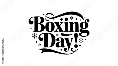 A festive and decorative "Boxing Day!" message, stylized with charming script typography and sprinkled with snowflakes and dots, celebrating the post-Christmas holiday.
