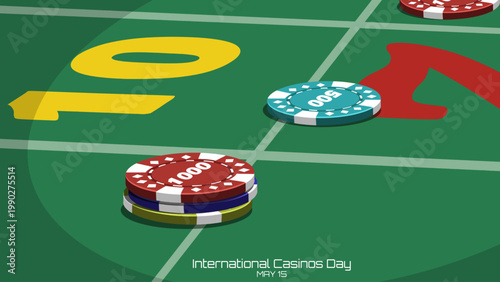 Poker chips on a green felt table layout with bold numerical graphics. Vector illustration for International Casinos Day, May 15th.