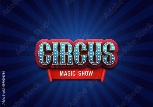 Circus retro banner with illuminated billboard and tent. Vintage poster for carnival show, funfair festival or amusement entertainment event. Vector illustration.