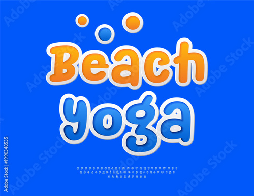 Vector Wellness badge Beach Yoga. Funny Blue Sticker Font. Artistic Alphabet Letters and Numbers set.