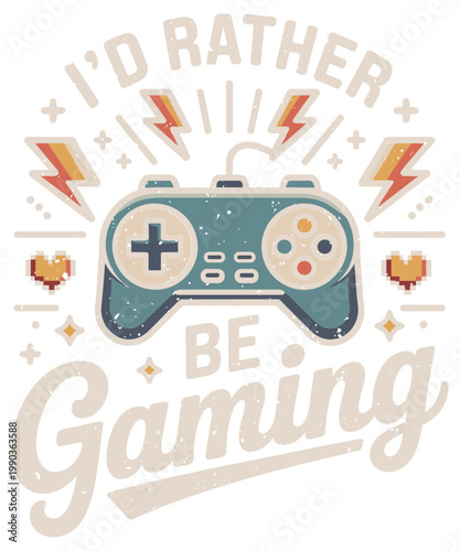I’d Rather Be Gaming Retro Controller Gamer Design