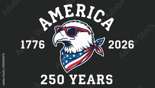 Eagle wearing sunglasses and bandana with america 250 years text on black background