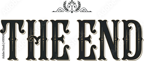 The End - Vintage Vector Drawing with Ornate Decorative Elements, Cinematic Title Card