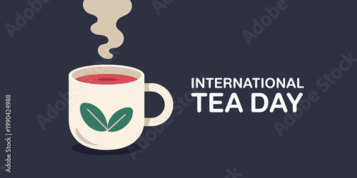 International Tea Day celebration with a steaming mug of tea