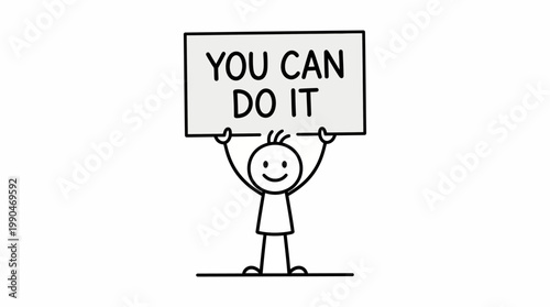 Encouragement for Success A Stick Figure Holds a Sign Saying You Can Do It