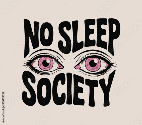 No sleep society a graphic illustration of sleeplessness and vigilance