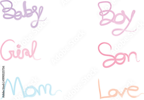 Soft pastel handwritten words Baby Boy Girl Son Mom Love on white