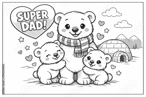 A Heartwarming Coloring Page Featuring a Polar Bear Dad Hugging His Two Adorable Cubs, Celebrating Father's Day with a "Super Dad!" Message Amidst a Winter Wonderland Scene