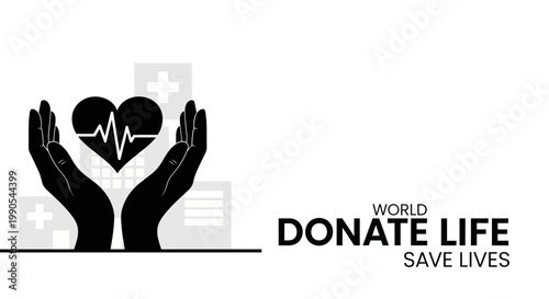 World Donate Life Save Lives Heartbeat Hands.
