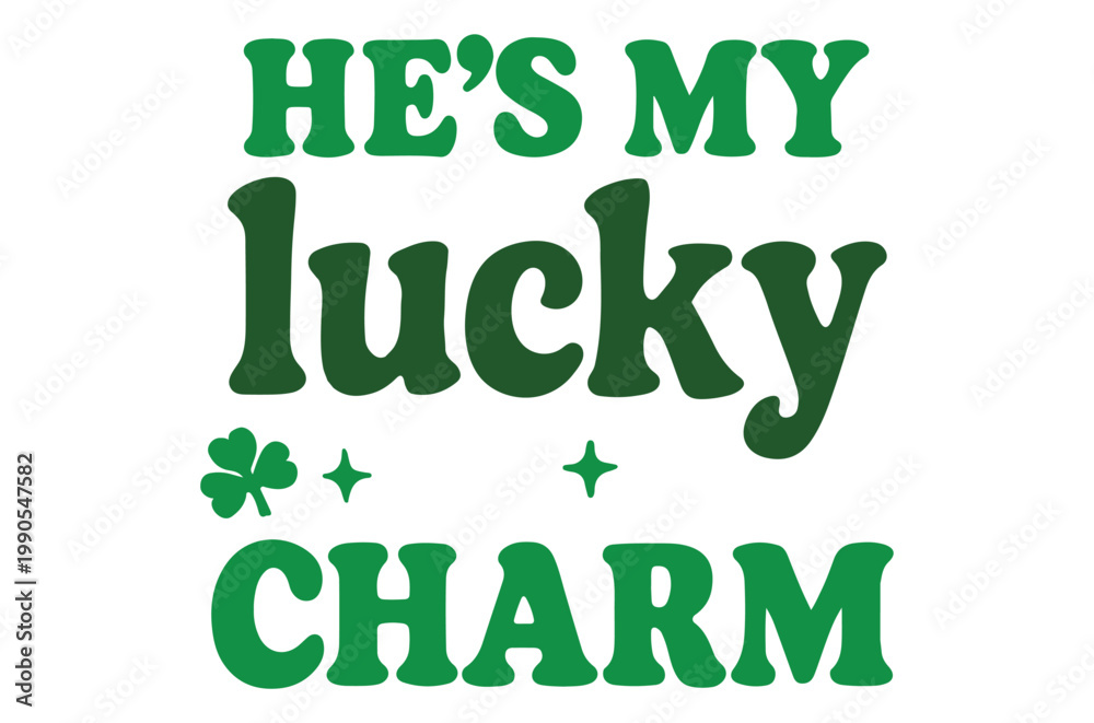 Fototapeta premium He s my lucky charm a vibrant green text graphic with clover and star embellishments