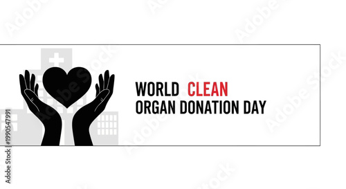 World Clean Organ Donation Day Hands Heart Symbol.