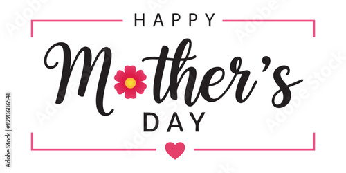 Happy mothers day vector greeting card design with a pink flower and a heart, elegant typography for holiday celebration