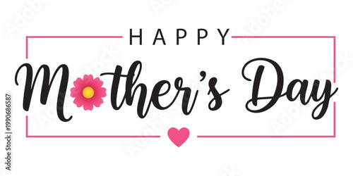 Happy mothers day greeting card design with elegant typography, a pink flower replacing the letter o, and a small heart icon
